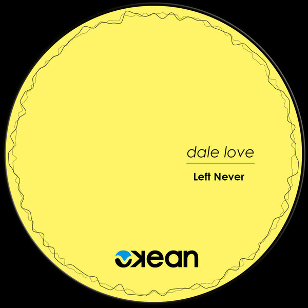 Dale Love - Left Never [OKN008]